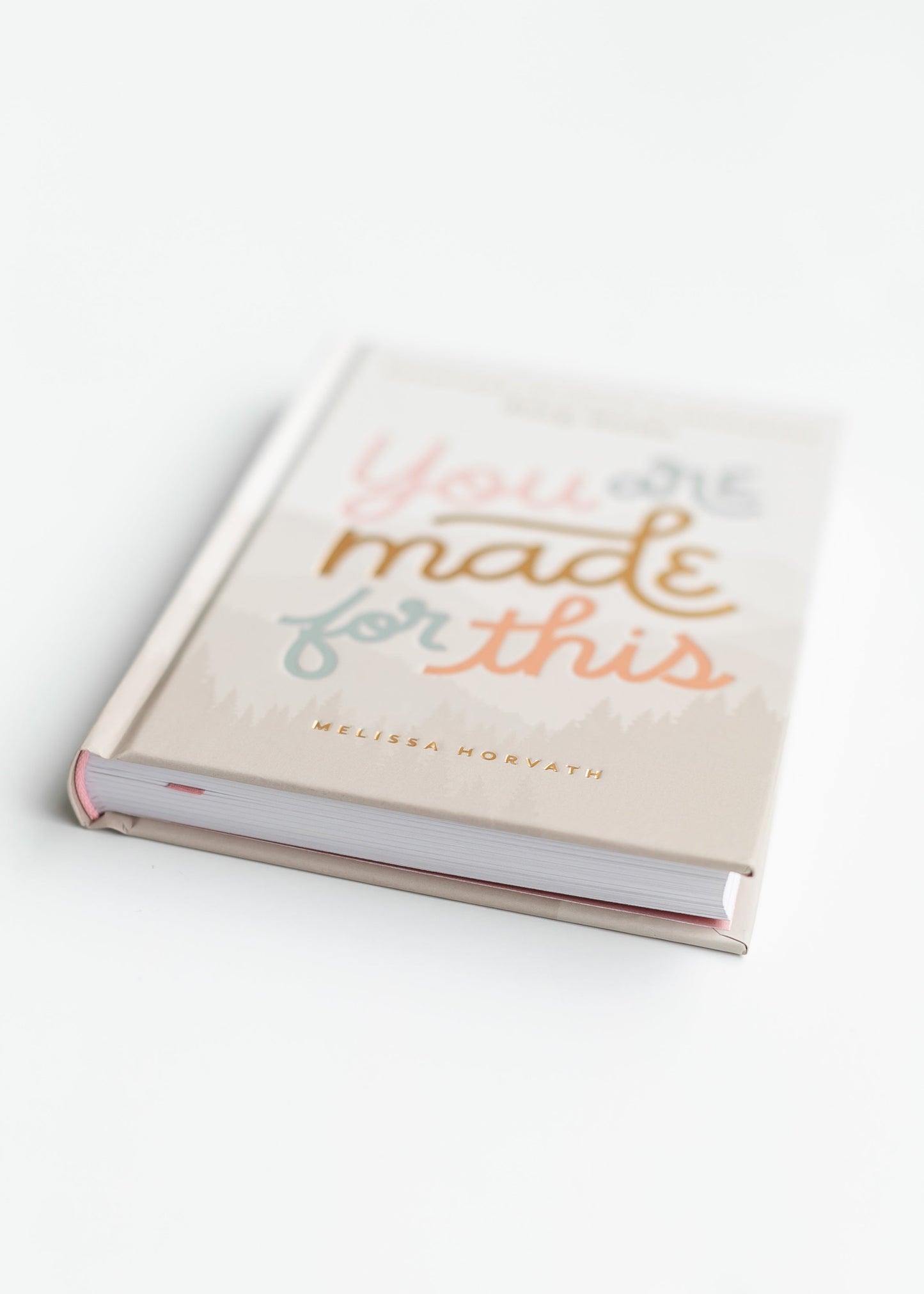 You Are Made For This: Devotional for Moms