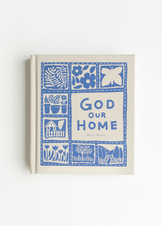 Hosanna Revival God Our Home by Katie Noble