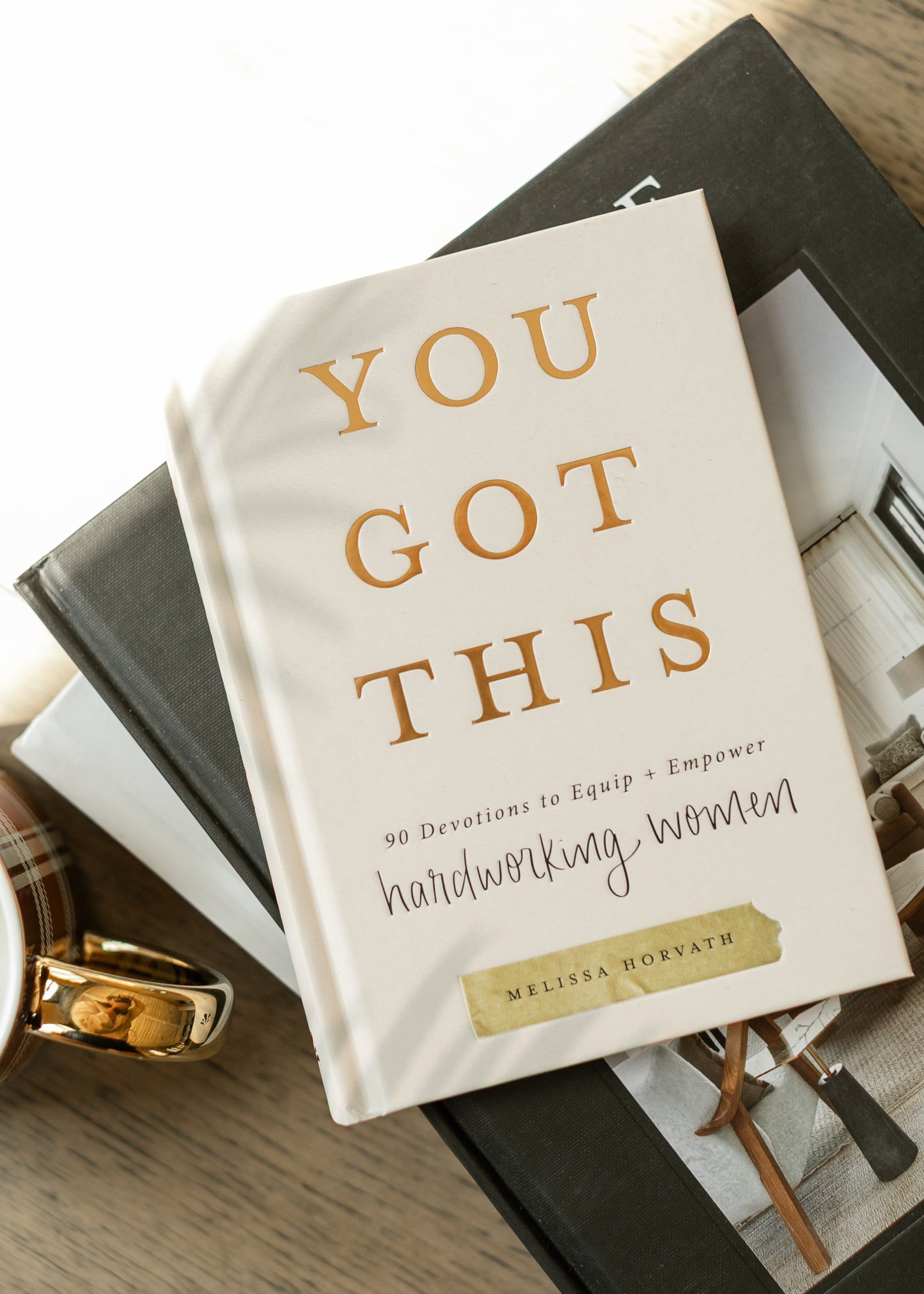 You Got This: 90 Devotions