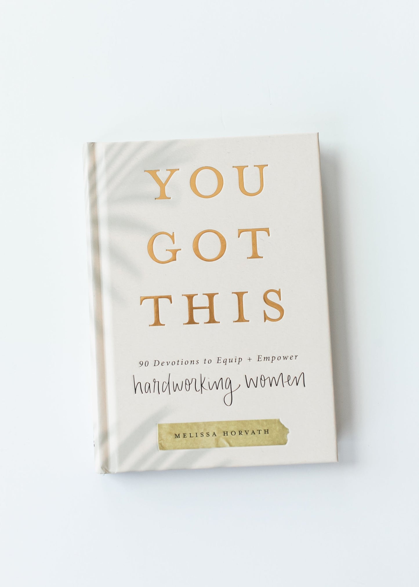 You Got This: 90 Devotions